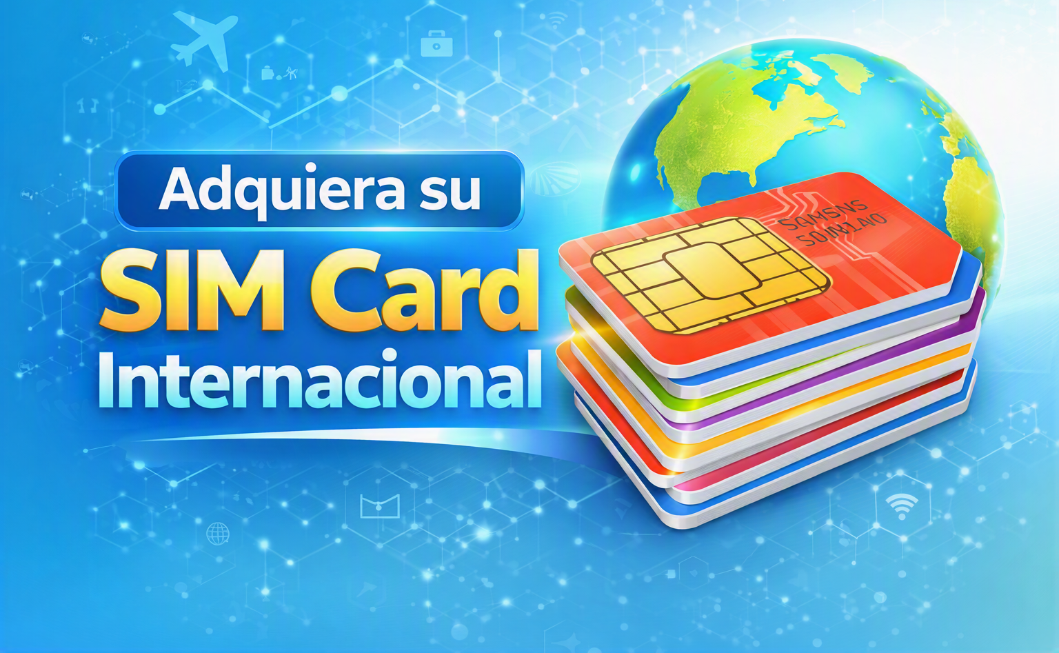 adquiera su sim card internacional